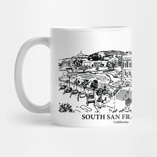 South San Francisco - California Mug